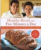 Healthy Artisan Bread in Five Minutes a Day (Paperback) - Jeffrey Hertzberg Photo