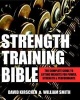 Strength Training Bible - Comprehensive Guide to Weight Lifting Exercises (Paperback) - David Kirschen Photo