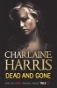 Dead and Gone - A True Blood Novel (Paperback) - Charlaine Harris Photo