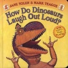 How Do Dinosaurs Laugh Out Loud? (Board book) - Jane Yolen Photo