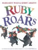 Ruby Roars (Paperback) - Margaret Wild Photo