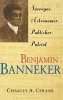 Benjamin Banneker - Surveyor, Astronomer, Publisher, Patriot (Hardcover) - Charles A Cerami Photo