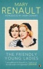 The Friendly Young Ladies - A Virago Modern Classic (Paperback) - Mary Renault Photo