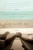 Stay with Me (Paperback, New) - Sandra Rodriguez Barron Photo