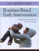 Routines-based Early Intervention - Supporting Young Children and Their Families (Paperback) - RA McWilliam Photo