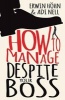 How to Manage Despite Your Boss (Paperback) - Erwin Hohn Photo