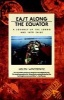 East along the Equator - A Journey up the Congo and into Zaire (Paperback) - Helen Winternitz Photo