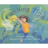 Catching Time (Hardcover) - Rachna Gilmore Photo