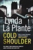 Cold Shoulder - A Lorraine Page Thriller (Paperback) - Lynda LaPlante Photo