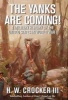 The Yanks are Coming! - A Military History of the United States in World War I (Hardcover) - HW Crocker Photo