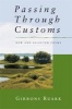 Passing Through Customs - New and Selected Poems (Paperback) - Gibbons Ruark Photo