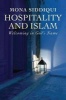 Hospitality and Islam - Welcoming in God's Name (Paperback) - Mona Siddiqui Photo