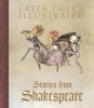 Green Tiger's Illustrated Stories from Shakespeare (Hardcover) - William Shakespeare Photo