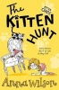 The Kitten Hunt (Paperback, Main Market Ed.) - Anna Wilson Photo