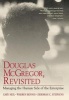 Douglas McGregor, Revisited - Managing the Human Side of the Enterprise (Hardcover) - Gary Heil Photo