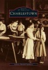 Charlestown (Paperback) - Anthony Mitchell Sammarco Photo