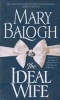 The Ideal Wife (Paperback) - Mary Balogh Photo