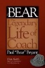 The Bear - The Legendary Life of Coach Paul "Bear" Bryant (Hardcover) - Don Keith Photo