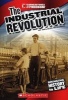 The Industrial Revolution (Paperback) - Melissa McDaniel Photo