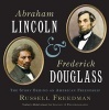 Abraham Lincoln and Frederick Douglass - The Story Behind an American Friendship (Hardcover) - Russell Freedman Photo