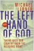 The Left Hand of God (Paperback, Revised) - Michael Lerner Photo