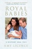 Royal Babies - A History 1066-2013 (Hardcover) - Amy Licence Photo