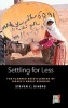 Settling for Less - The Planned Resettlement of Israel's Negev Bedouin (Hardcover, New) - Steven C Dinero Photo