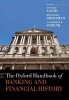 The Oxford Handbook of Banking and Financial History (Hardcover) - Youssef Cassis Photo