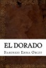 El Dorado (Paperback) - Baroness Emma Orczy Photo