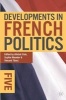 Developments in French Politics 5 (Paperback, 5th Revised edition) - Alistair Cole Photo