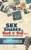 Sex, Sharks & Rock & Roll -- II (Paperback) -  Photo