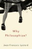 Why Philosophize? (Hardcover) - Jean Francois Lyotard Photo