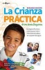 La Crianza Practica de Los Ninos Pequenos, 2nd Ed - Estrategias Efectivas y Practicas Para Criar a Ninos Bien Educados y Ser Un Padre Mas Seguro (English, Spanish, Paperback, 2nd) - Bridget Barnes Photo