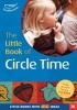 The Little Book of Circle Time, No 28 - Making the Most of Circle Time in the Foundation Stage (Paperback, 2nd Revised edition) - Dawn Roper Photo