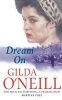 Dream on (Paperback, New edition) - Gilda ONeill Photo