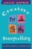 Creative Storytelling - Building Community/Changing Lives (Paperback, New) - Jack David Zipes Photo