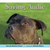 Saving Audie - A Pit Bull Puppy Gets a Second Chance (Hardcover) - Dorothy Hinshaw Patent Photo