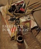 Fairfield Porter Raw - The Creative Process of an American Master (Hardcover) - Klaus Ottmann Photo