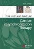 The Nuts and Bolts of Cardiac Resynchronization Therapy (Paperback) - Tom Kenny Photo