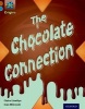 Project X Origins: Brown Book Band, Oxford Level 9: Chocolate: The Chocolate Connection (Paperback) - Jillian Powell Photo