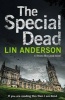 The Special Dead (Paperback, Main Market Ed.) - Lin Anderson Photo