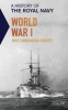 A History of the Royal Navy - World War I (Paperback) - Mike Farquharson Roberts Photo