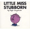 Little Miss Stubborn (Paperback) - Roger Hargreaves Photo