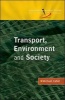 Transport, Environment and Society (Paperback) - Michael Cahill Photo