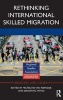 Rethinking International Skilled Migration (Hardcover) - Micheline van Riemsdijk Photo