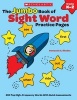 The Jumbo Book of Sight Word Practice Pages, Grades K-2 - Super-Fun Reproducibles That Help Kids Read, Write, and Really Learn 200 Key High-Frequency Words (Paperback) - Immacula A Rhodes Photo