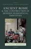 Ancient Rome and the Construction of Modern Homosexual Identities (Hardcover) - Jennifer Ingleheart Photo