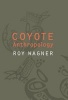 Coyote Anthropology (Hardcover) - Roy Wagner Photo