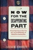 Now for the Disappointing Part - A Pseudo-Adult's Decade of Short-Term Jobs, Long-Term Relationships, and Holding Out for Something Better (Paperback) - Steven Barker Photo