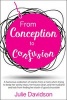 From Conception to Confusion - More Than 150 Silly, Sage Stories of Wit and Wisdom from a Mom Who's Been There (Paperback) - Julie Davidson Photo